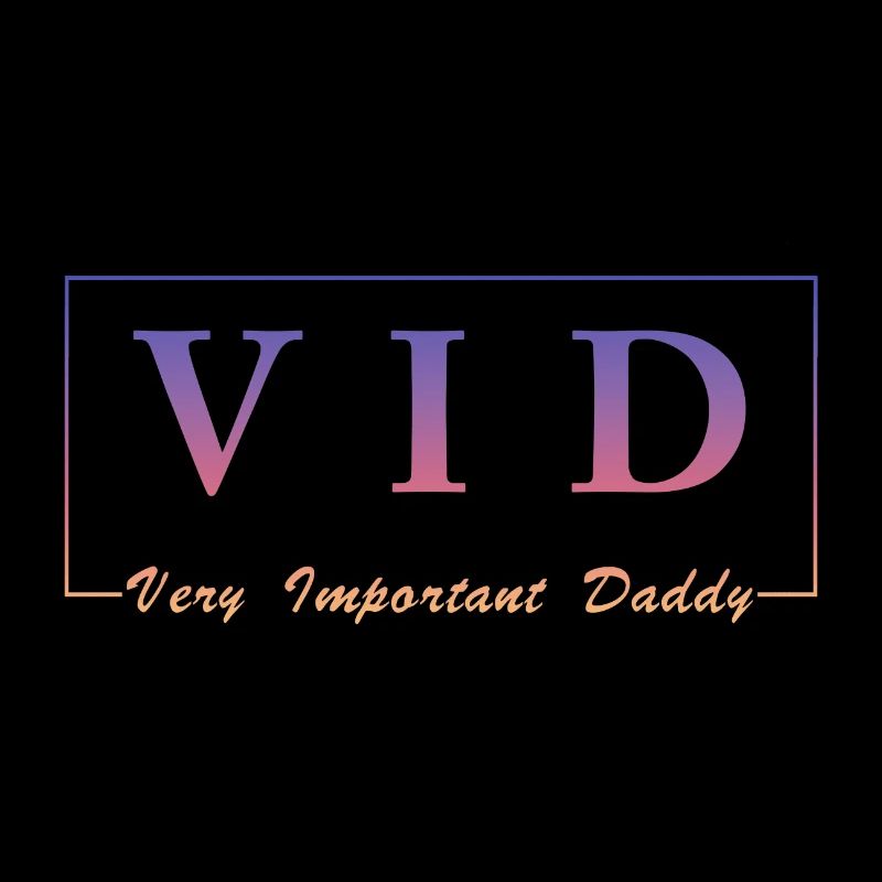 VID Very Important Daddy