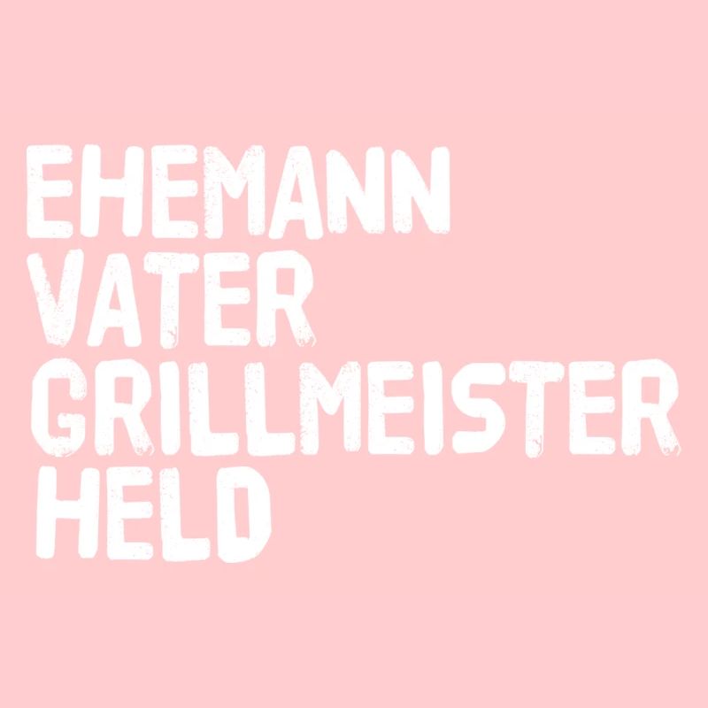 EHEMANN VATER GRILLMEISTER HELD