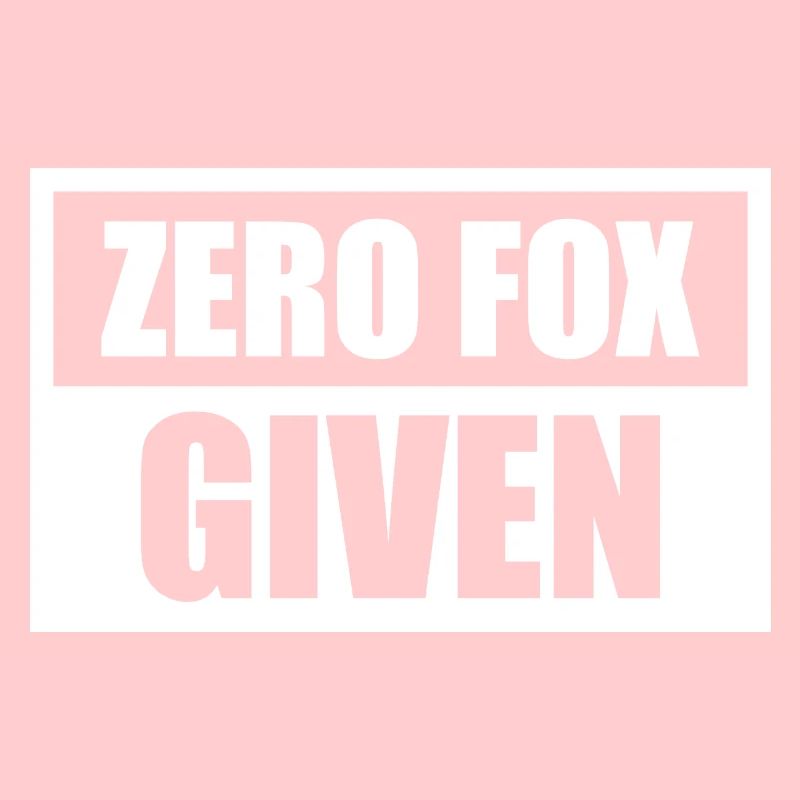 Zero Fox Given