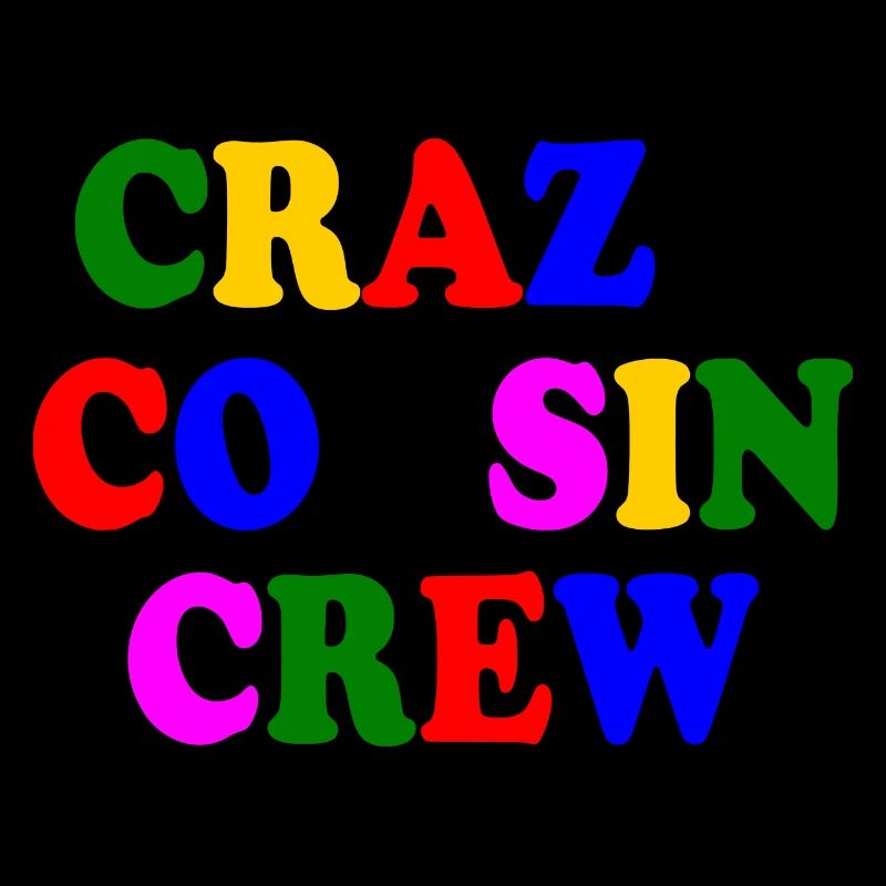 Crazy cousin crew