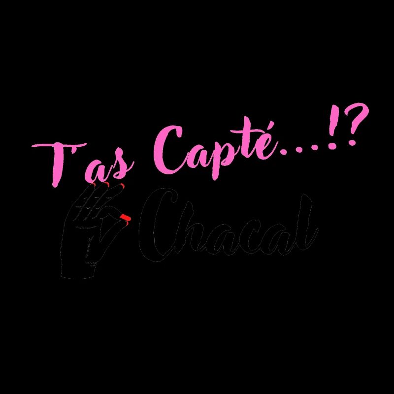 T as Capté...!? Chacal