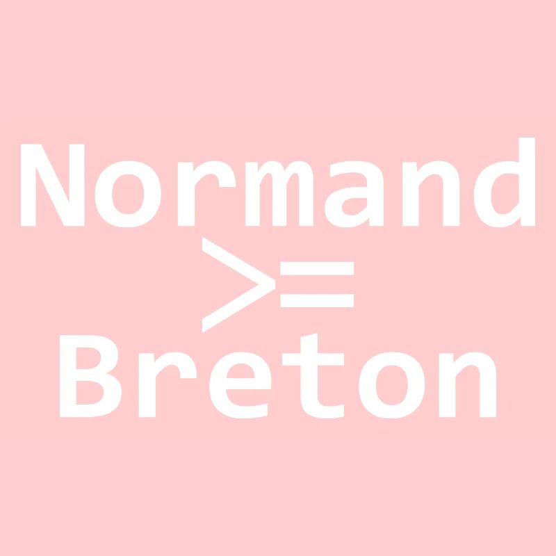 Normannisch größer oder gleich Bretonisch