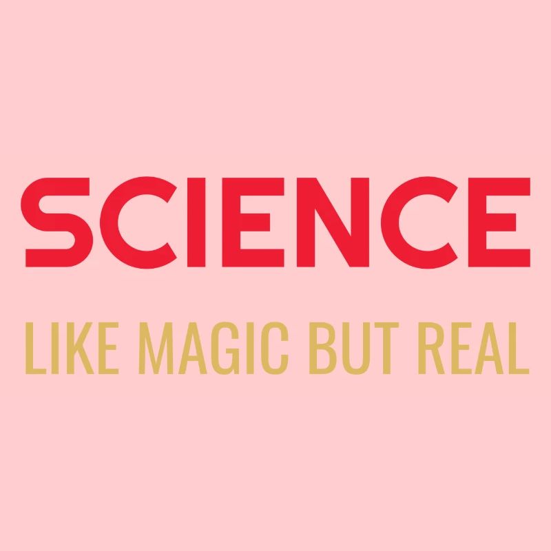 Science Like Magic But Real