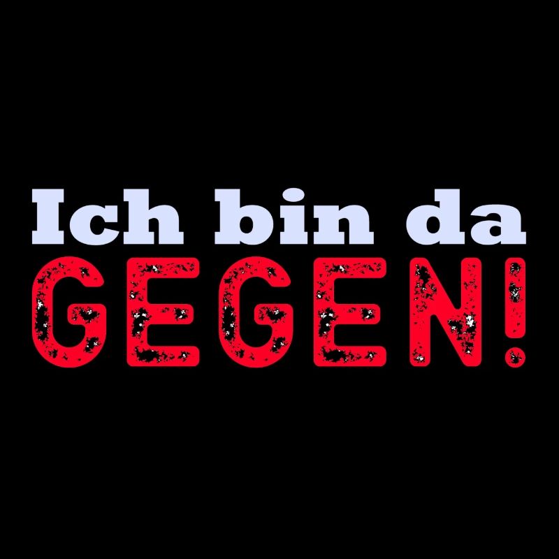 Ich bin dagegen!