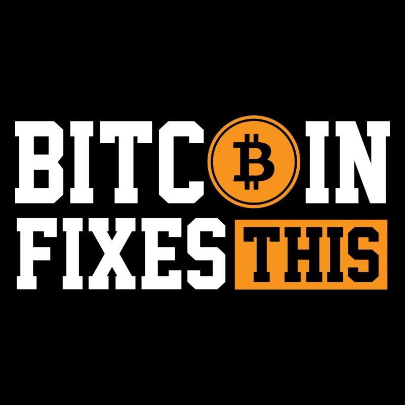 Bitcoin Fixes This - Cryptocurrency Gift