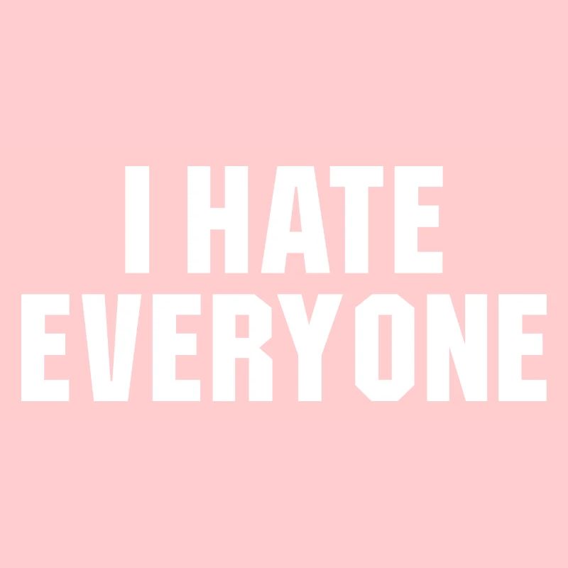 I hate everyone Social Introvert Geschenk