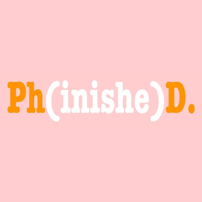 Phinished Phd Student Cadeau