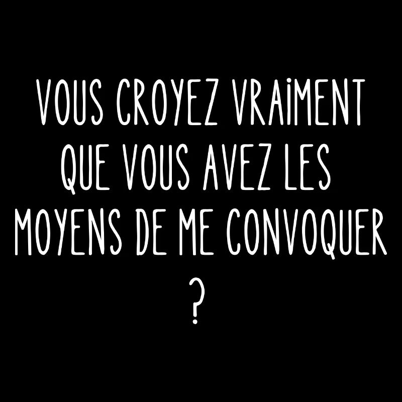 les moyens de me convoquer