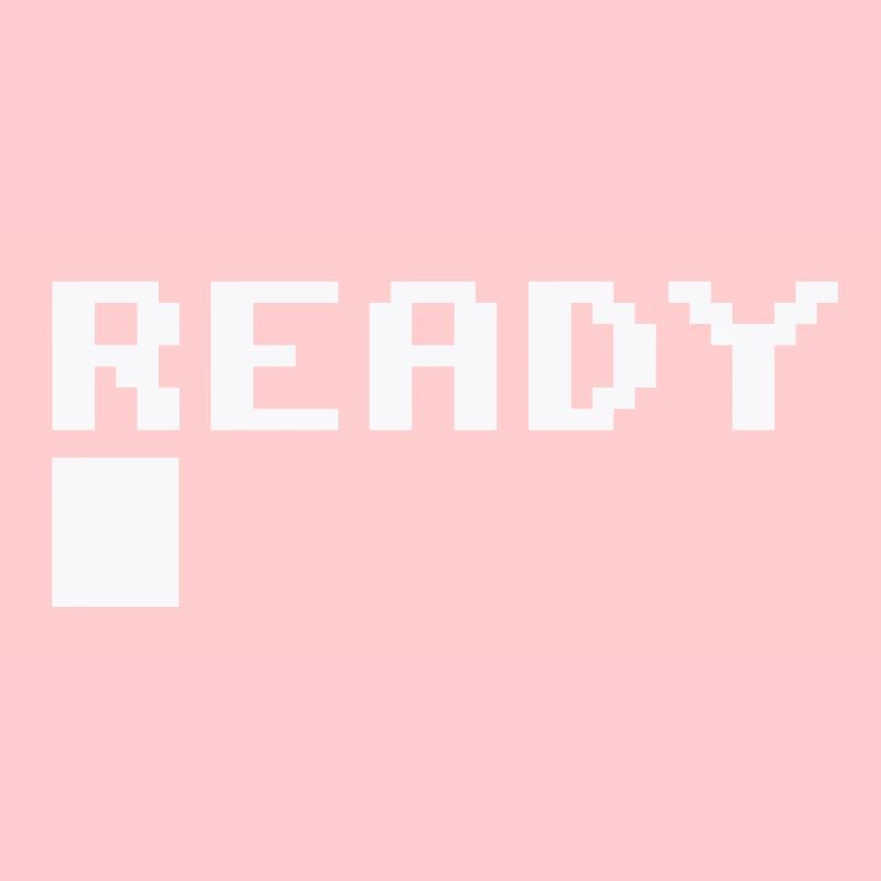 ready