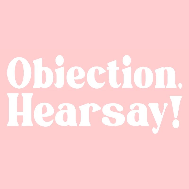 Objection Ouï-dire