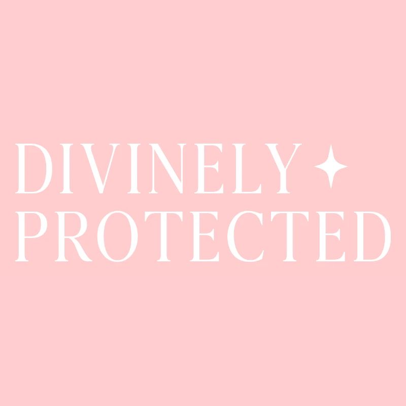 Divinely Protected