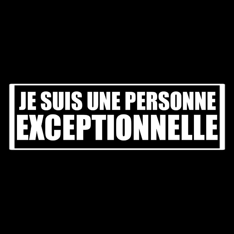 Je suis une personne exceptionnelle positive