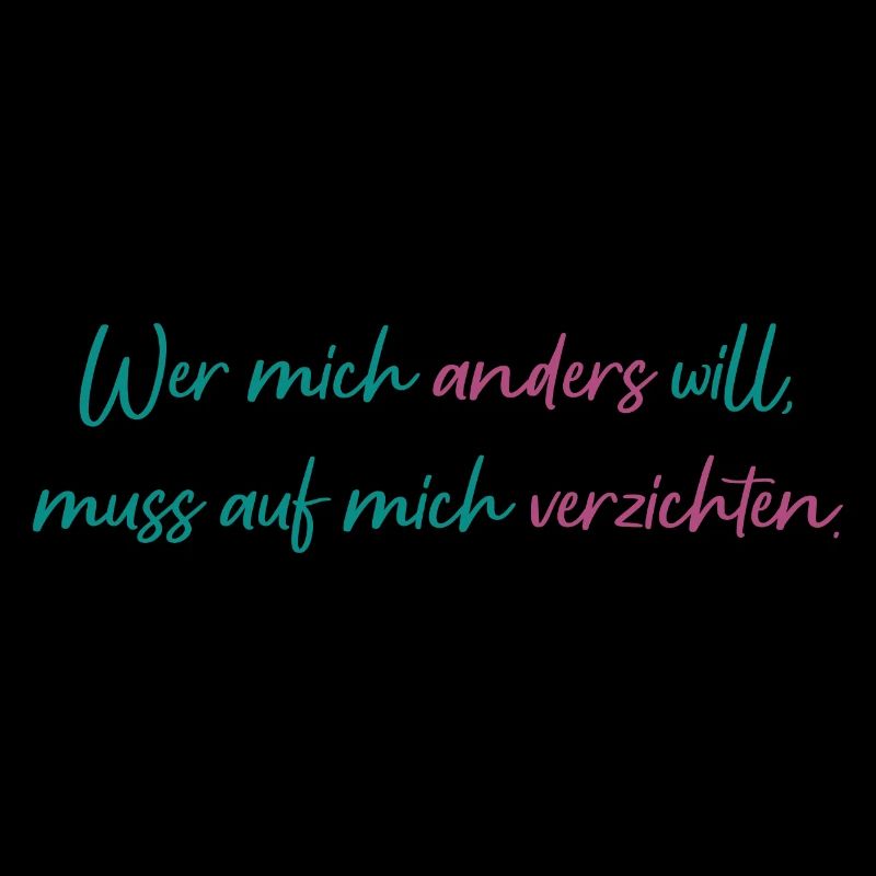 Ich bin so wie ich bin und das ist gut so!