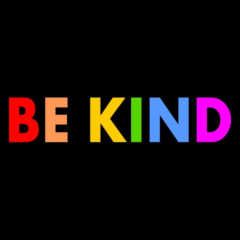 Be kind