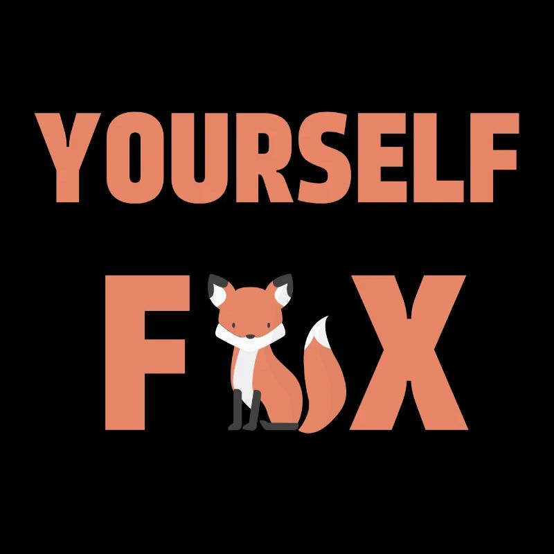 Sei immer du selbst, es sei denn, du kannst ein Fuchs sein