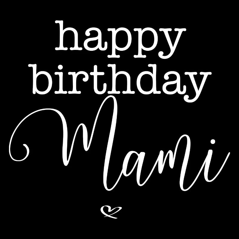 happy birthday Mamie