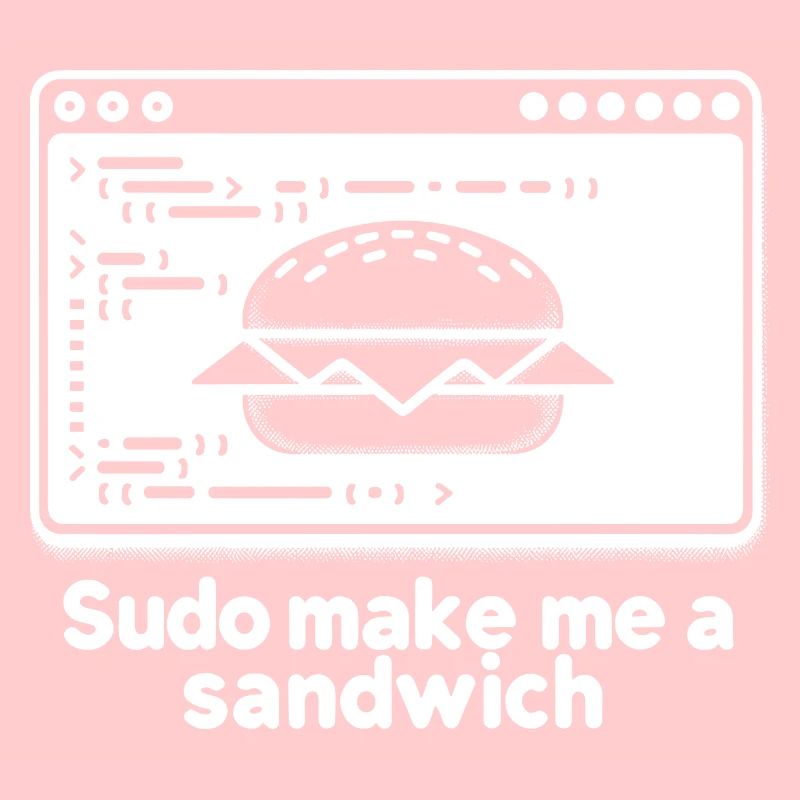 Sudo mach mir ein Sandwich