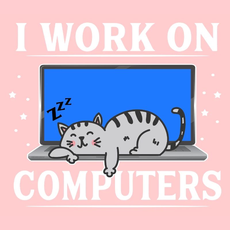 I Work on Computers Funny Cat