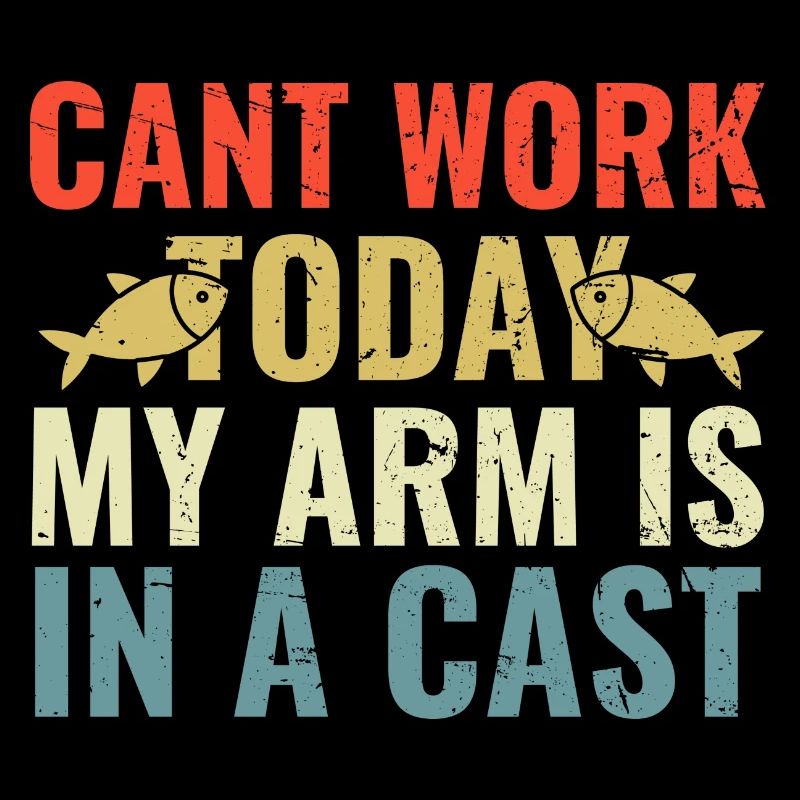 Cant Work today my Arm is in a Cast