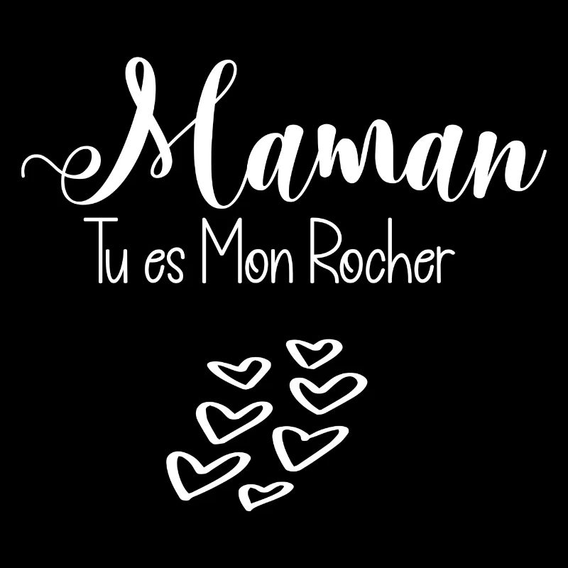 Maman Tu es mon rocher