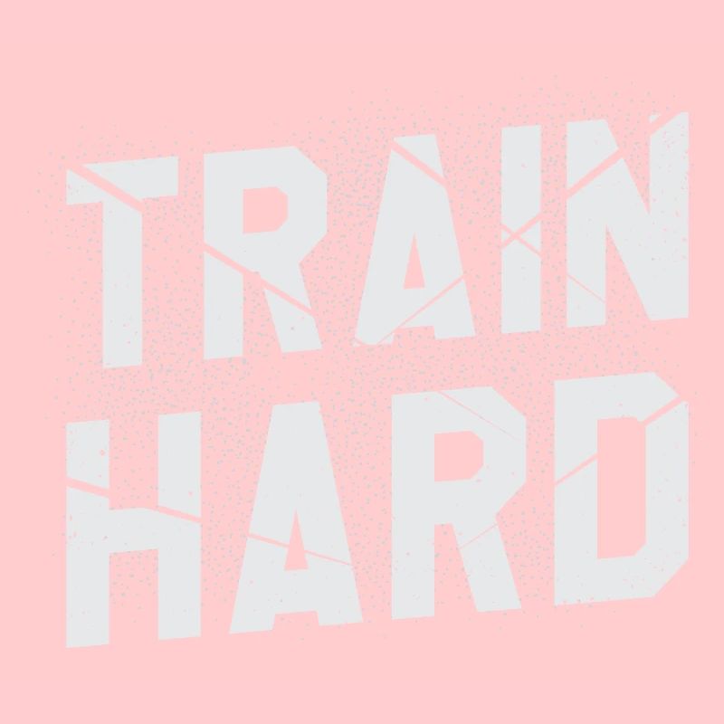 train hard