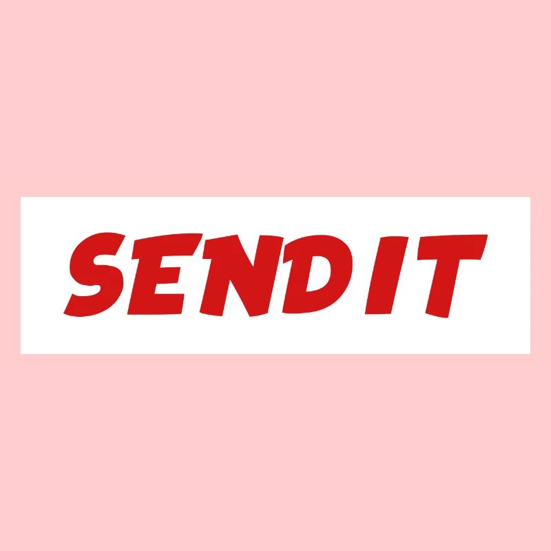 Send it