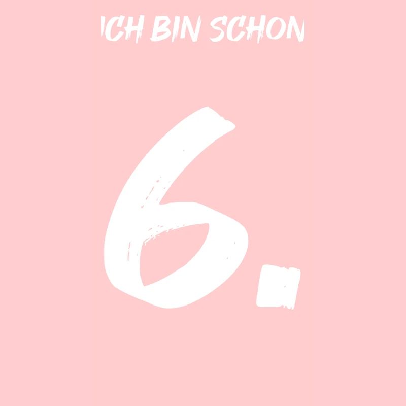 Ich bin schon 6.