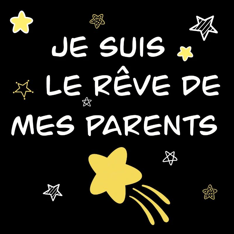 je suis le rêve de mes parents