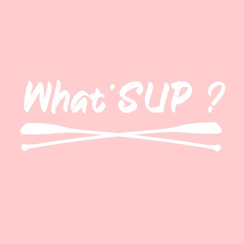Stand up Paddle | SUP | What'SUP ?
