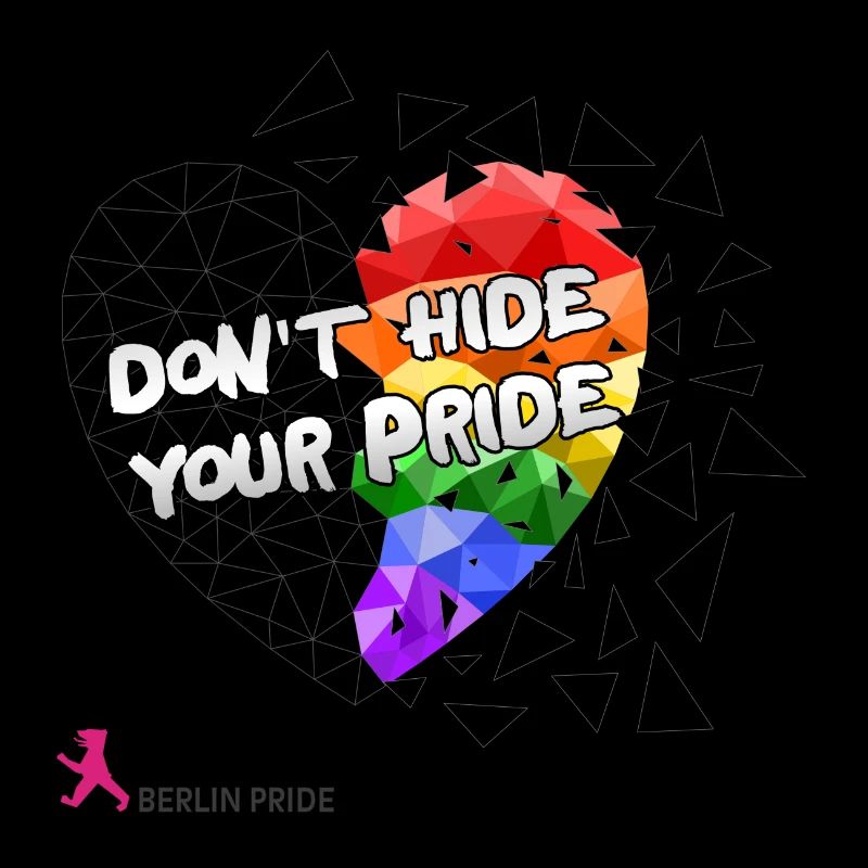 DON'T HIDE YOUR PRIDE