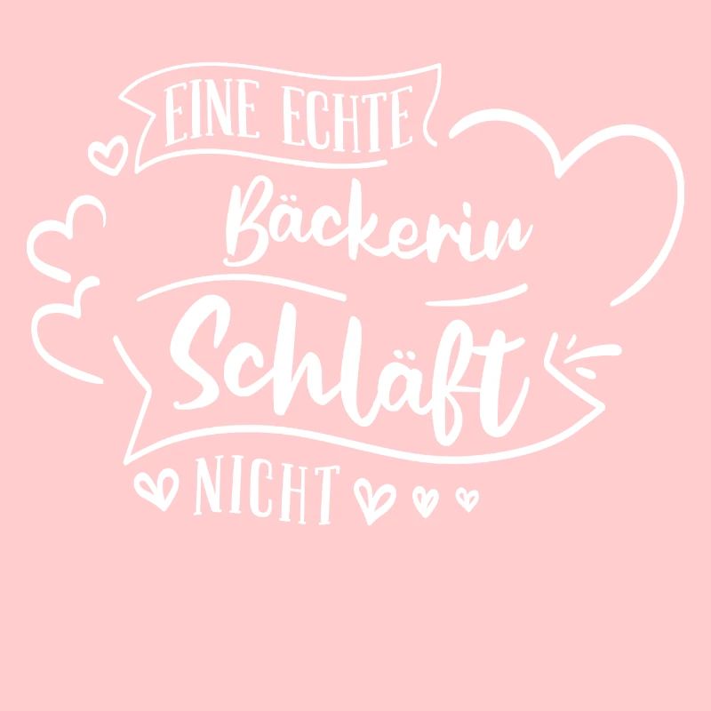 Bäcker Bäckerin Bäckerei Beruf Spruch