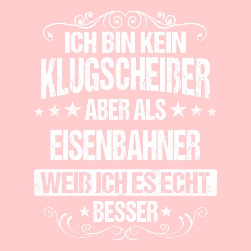 Eisenbahner Lokführer Eisenbahn Bahn Beruf Spruch