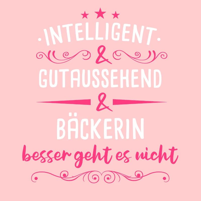 Bäcker Bäckerin Bäckerei Beruf Spruch