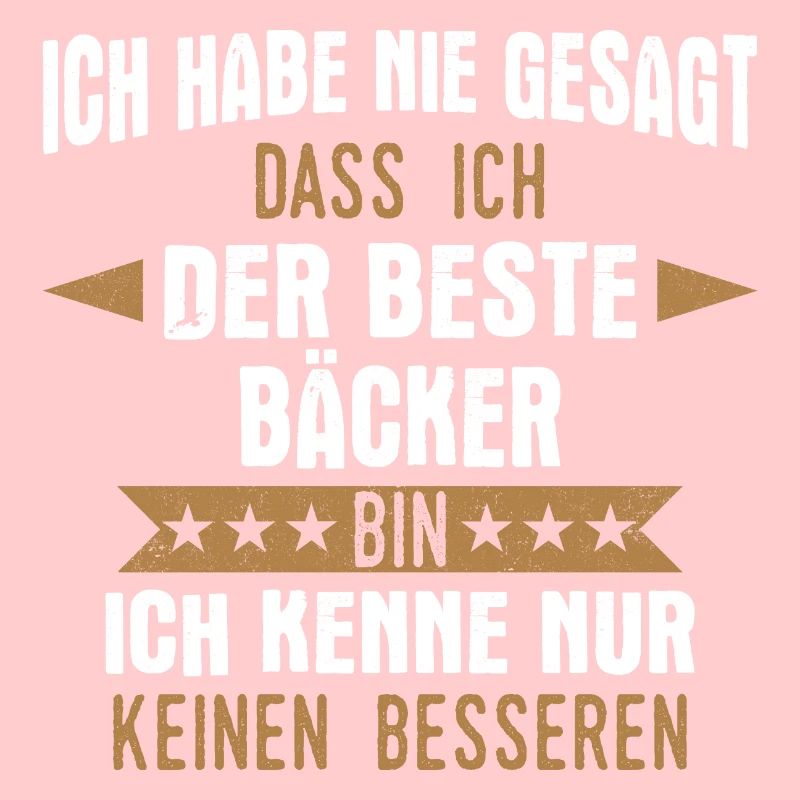 Bäcker Bäckerin Bäckerei Beruf Spruch