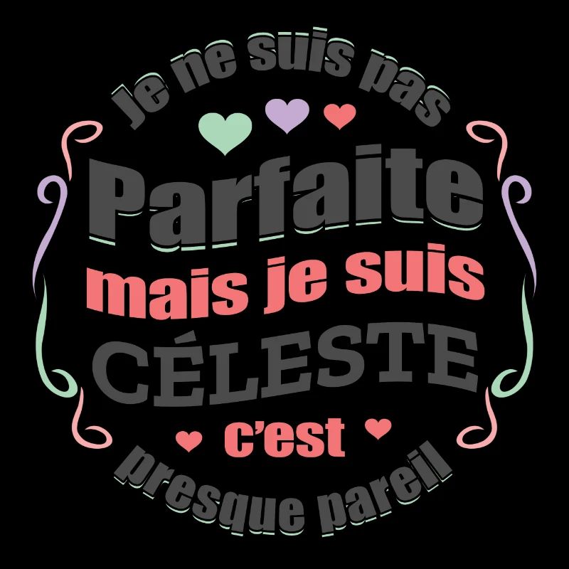 CÉLESTE PARFAITE - PRENOM CÉLESTE