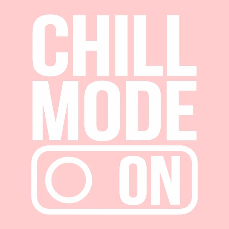 Chill Mode On Relax Relax