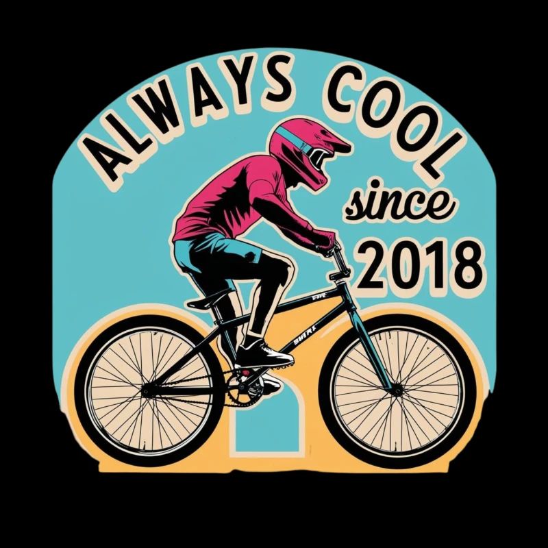 Always Cool Since 2018. Biker BMX.