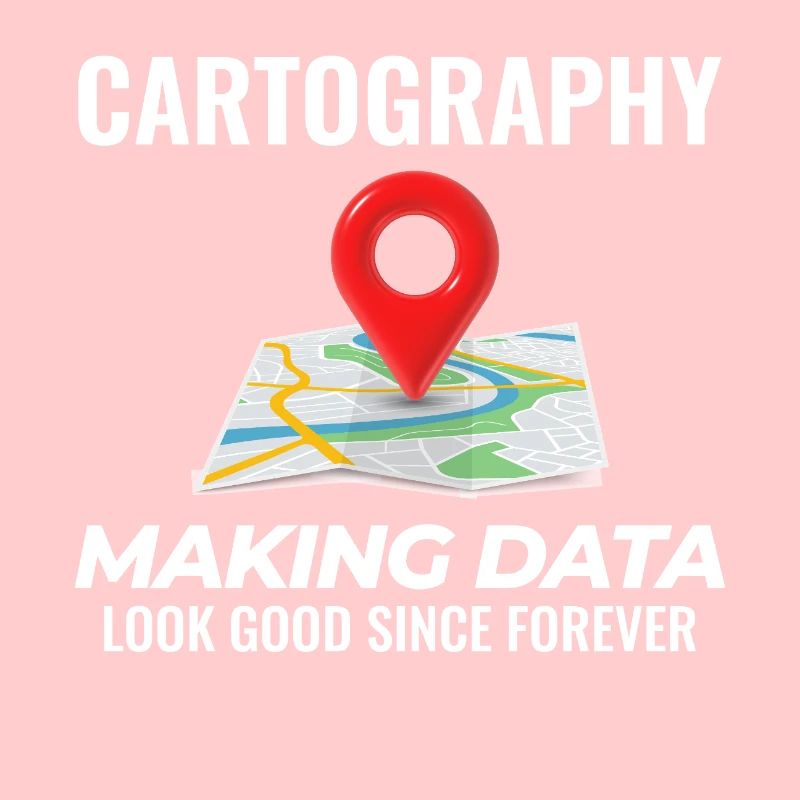 Cartography Data Look Good Map GIS