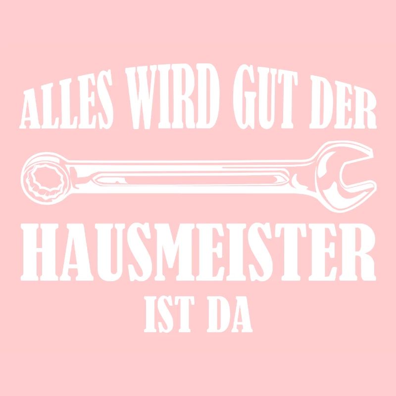 Alles wird gut der Hausmeister ist da