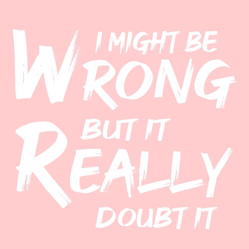 I MIGHT BE WRONG BUT IT REALLY DOUB IT