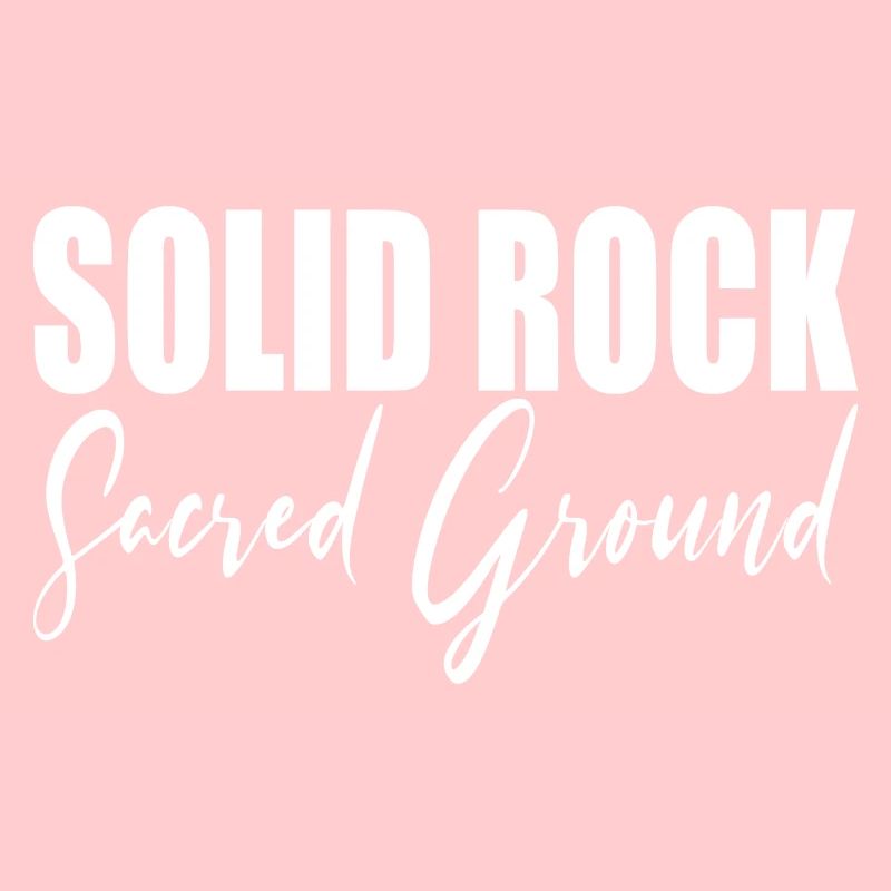 SOLID ROCK Sacred Ground