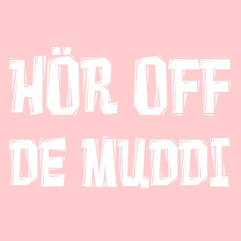 HÖR OFF DE MUDDI
