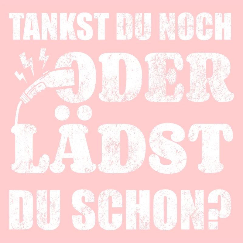 Elektroauto - E-Auto Aufladen Spruch