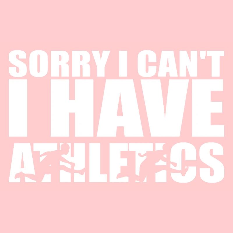 I Have Athlétisme Athletics Proverbe