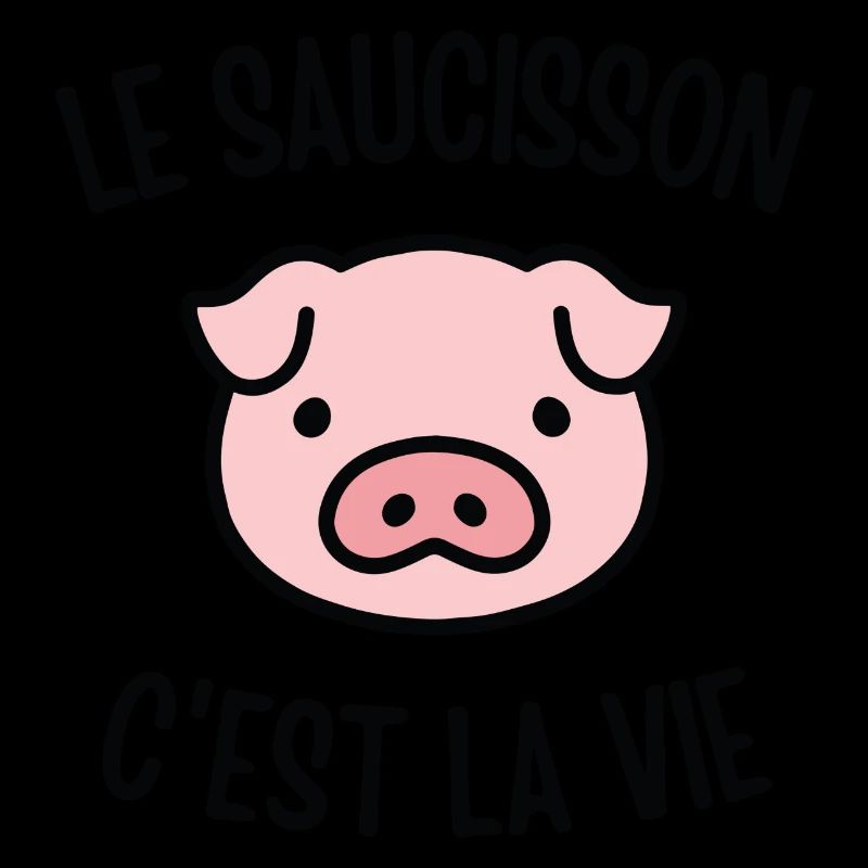 Le saucisson c'est la vie
