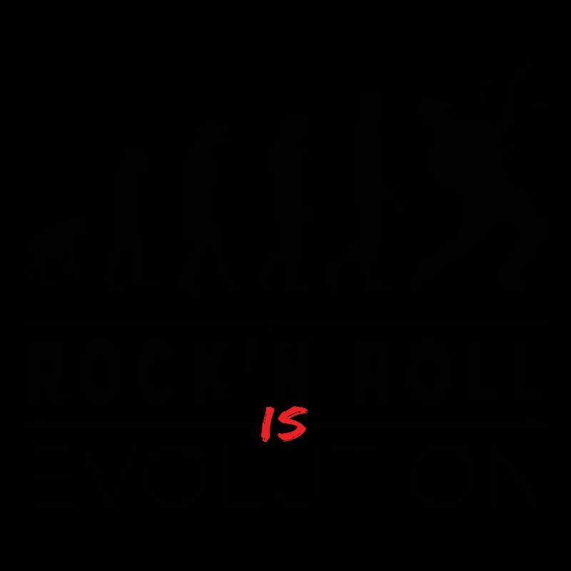 Rock'n Roll is evolution - Rock Humor Message