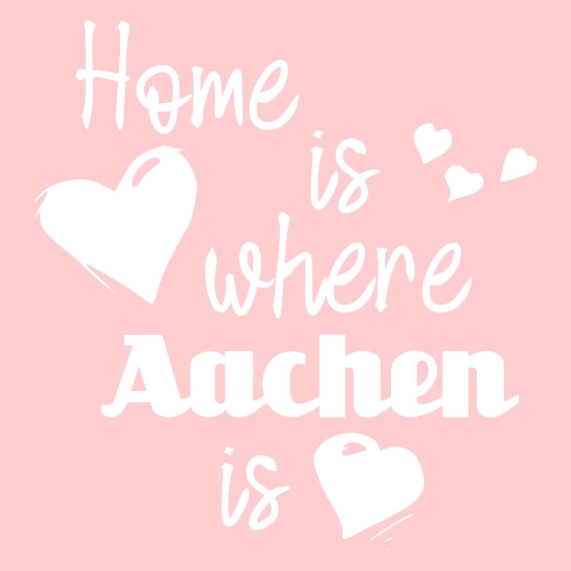 Zuhause in Aachen - Home is where Aachen is