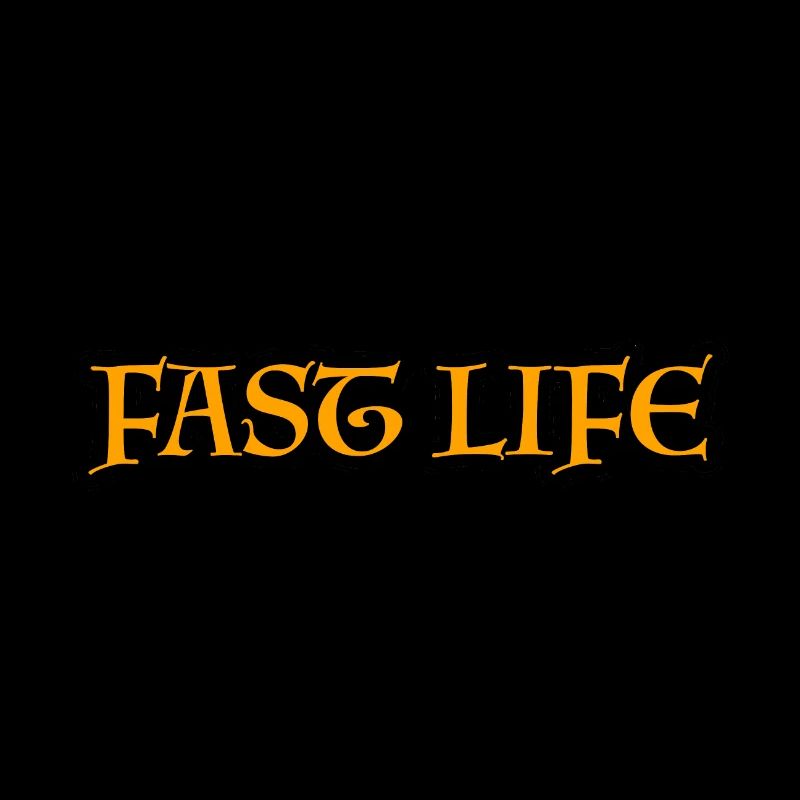 Fast Life