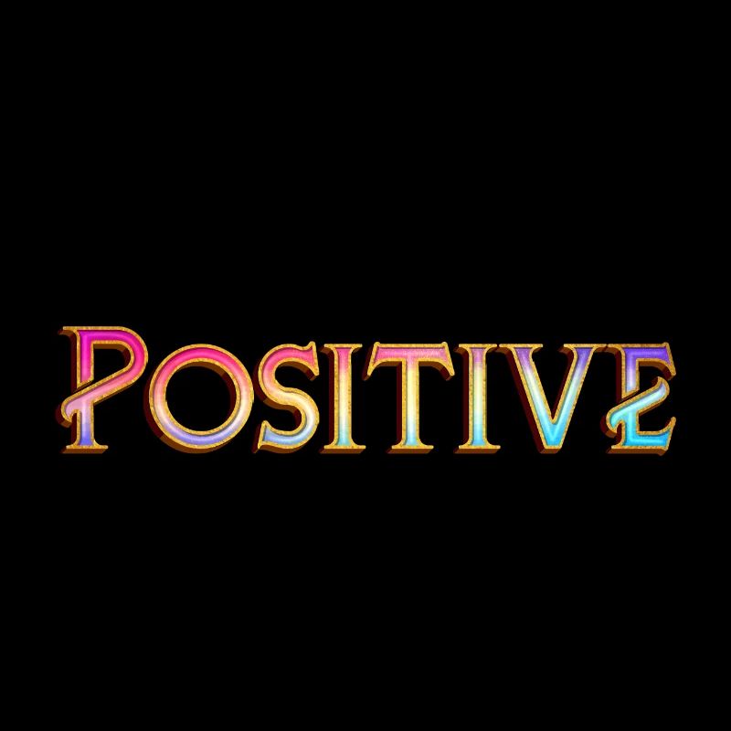 Think positive - denk positiv