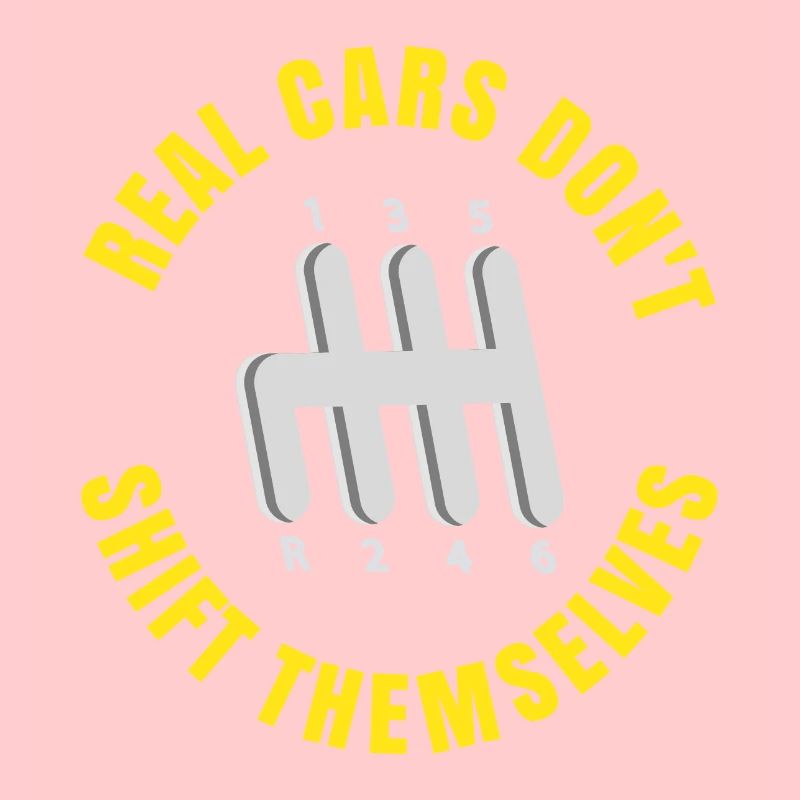 Real Cars Don't Shift Themselves